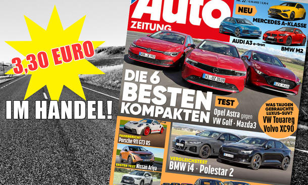 newsletter, news, branchen-news, auto zeitung 22/2022: heft-vorschau                   neue auto zeitung jetzt im handel!