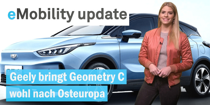 eMobility update: Geely Geometry C kommt nach Europa / 450kW Porsche Macan / Tesla gibt Stecker frei