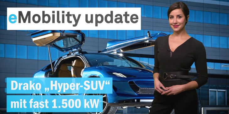 eMobility update: Drako „Hyper-SUV“ mit 1.500 kW / Fisker Ocean Produktion gestartet / GM Buick