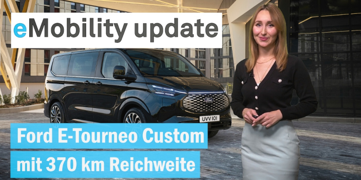 eMobility update: Ford E-Tourne Custom / neuer E-LKW von Renault Trucks / Faraday Future´s Zukunft