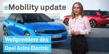 eMobility update: Opel Astra Electric Weltpremiere / Tesla plant Model 3 Facelift / Audi Ladedienst