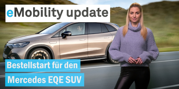 eMobility update: Bestellstart für Mercedes EQE SUV / Audi Q8 e-tron Fertigung / Dachser rüstet auf