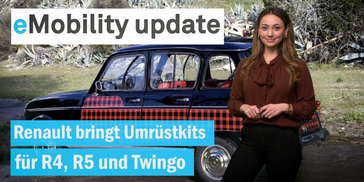eMobility update: Renault Umrüstkit für R4, R5 und Twingo / VW stellt elektrischen T6.1 ein