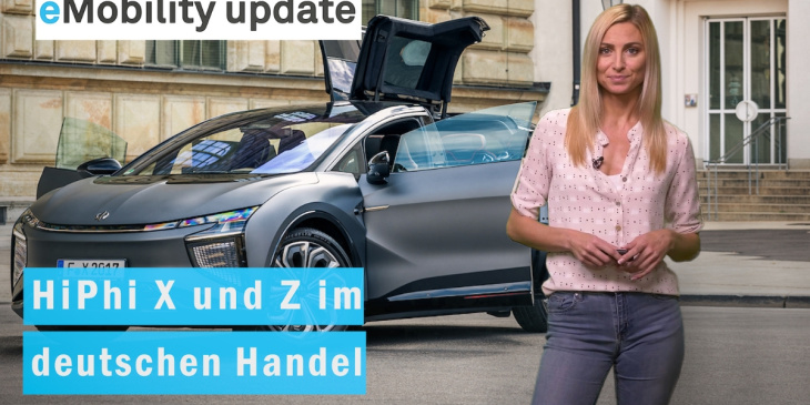 eMobility update: HiPhi X und Z bestellbar / Batterie-Update bei Volvo / BYD Vertrieb in Italien