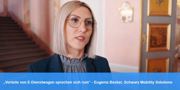 „Vorteile von E-Dienstwagen sprechen sich rum“ – Eugenia Becker, Schwarz Mobility Solutions