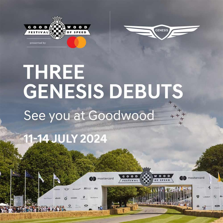 genesis präsentiert sich beim diesjährigen „goodwood festival of speed“ mit einem premieren-trio