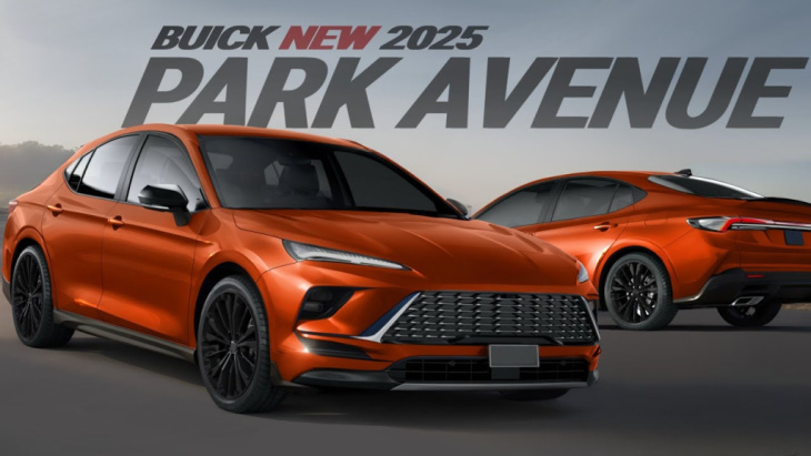 buick bringt den park avenue 2025 zurück: erschwinglicher luxus kehrt nach amerika zurück.