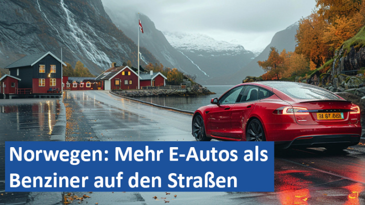 norwegen: mehr elektroautos als benziner auf den straßen